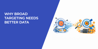 Why Broad Targeting Needs Better Data