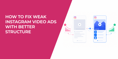 How To Fix Weak Instagram Video Ads With Better Structure