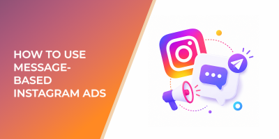 How to Use Message-Based Instagram Ads