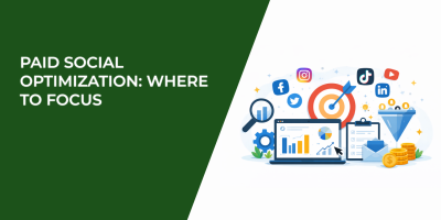 Paid Social Optimization: Where to Focus