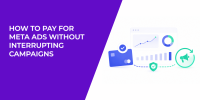 How to Pay for Meta Ads Without Interrupting Campaigns