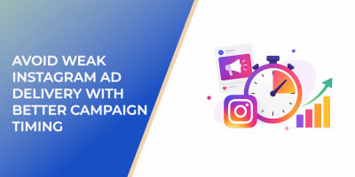 Avoid Weak Instagram Ad Delivery With Better Campaign Timing