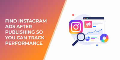 Find Instagram Ads After Publishing So You Can Track Performance