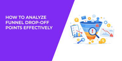 How to Analyze Funnel Drop-Off Points Effectively