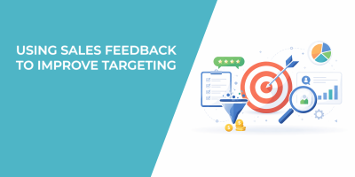Using Sales Feedback to Improve Targeting
