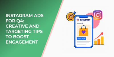 Instagram Ads for Q4: Creative and Targeting Tips to Boost Engagement