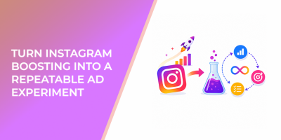 Turn Instagram Boosting Into a Repeatable Ad Experiment