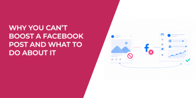 Why You Can’t Boost a Facebook Post and What to Do About It