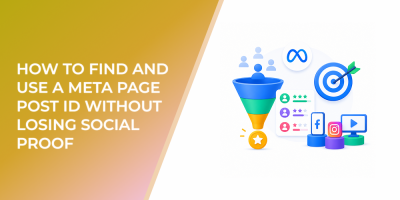 How to Find and Use a Meta Page Post ID Without Losing Social Proof
