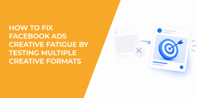 How to Fix Facebook Ad Creative Fatigue With Smarter Format Testing