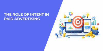 The Role of Intent in Paid Advertising
