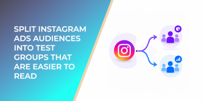 Split Instagram Ads Audiences Into Test Groups That Are Easier To Read
