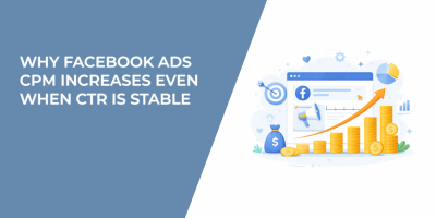 Why Facebook Ads CPM Increases Even When CTR Is Stable