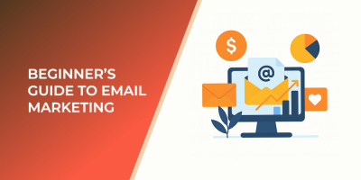 Beginner’s Guide To Email Marketing