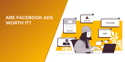 Are Facebook Ads Worth It?