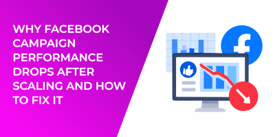 Why Facebook Campaign Performance Drops After Scaling and How to Fix It
