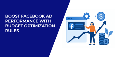 Boost Facebook Ad Performance with Budget Optimization Rules