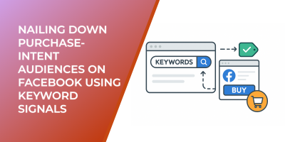 Nailing Down Purchase-Intent Audiences on Facebook Using Keyword Signals