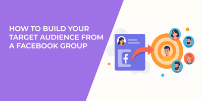 How to Build Your Target Audience from a Facebook Group