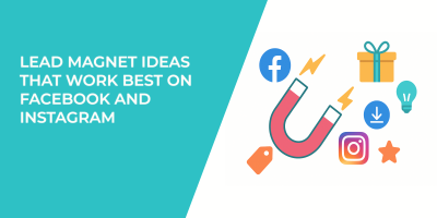 Lead Magnet Ideas That Work Best on Facebook and Instagram