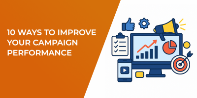 10 Ways to Improve Your Campaign Performance