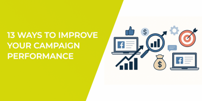 13 Ways to Improve Your Campaign Performance