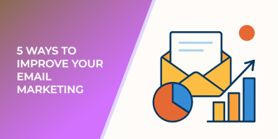 5 Ways To Improve Your Email Marketing