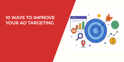 10 Ways To Improve Your Ad Targeting
