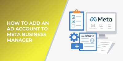 How to Add an Ad Account to Meta Business Manager