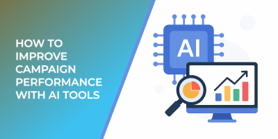 How To Improve Campaign Performance With AI Tools