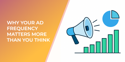 Why Your Ad Frequency Matters More Than You Think