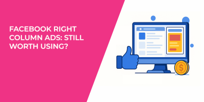 Facebook Right Column Ads: Still Worth Using?