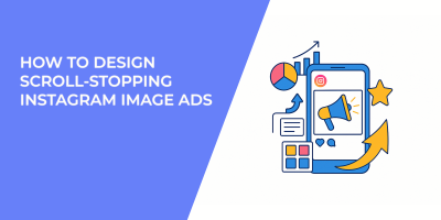 How to Design Scroll-Stopping Instagram Image Ads