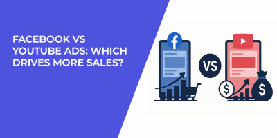 Facebook vs YouTube Ads: Which Drives More Sales?