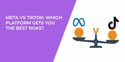 Meta vs TikTok: Which Platform Gets You the Best ROAS?