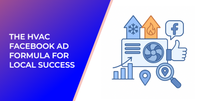 The HVAC Facebook Ad Formula for Local Success