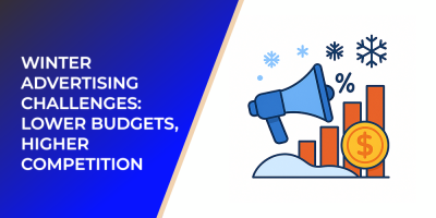 Winter Advertising Challenges: Lower Budgets, Higher Competition