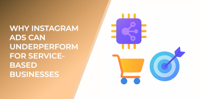 Why Instagram Ads Can Underperform for Service-Based Businesses