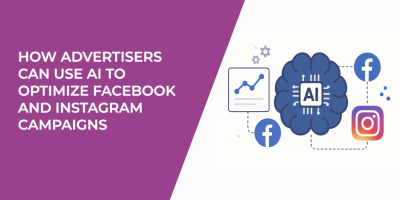 How Advertisers Can Use AI to Optimize Facebook and Instagram Campaigns