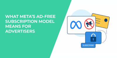 What Meta’s Ad-Free Subscription Model Means for Advertisers