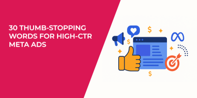 30 Thumb-Stopping Words for High-CTR Meta Ads