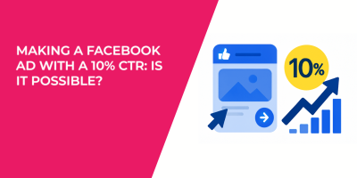 Making a Facebook Ad With a 10% CTR: Is It Possible?