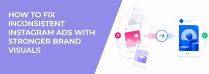 LeadEnforce | How To Fix Inconsistent Instagram Ads With Stronger Brand ...