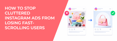 LeadEnforce | How To Stop Cluttered Instagram Ads From Losing Fast ...