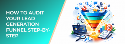 LeadEnforce | How to Audit Your Lead Generation Funnel Step-by-Step
