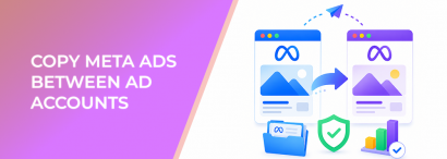 LeadEnforce | How to Copy Meta Ads Between Ad Accounts Without Breaking ...