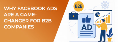 LeadEnforce | Why Facebook Ads Are a Game-Changer for B2B Companies
