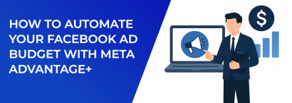 LeadEnforce | How to Automate Your Facebook Ad Budget with Meta Advantage+