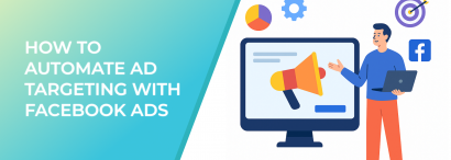 LeadEnforce | How To Automate Ad Targeting With Facebook Ads