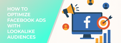 LeadEnforce | How To Optimize Facebook Ads With Lookalike Audiences